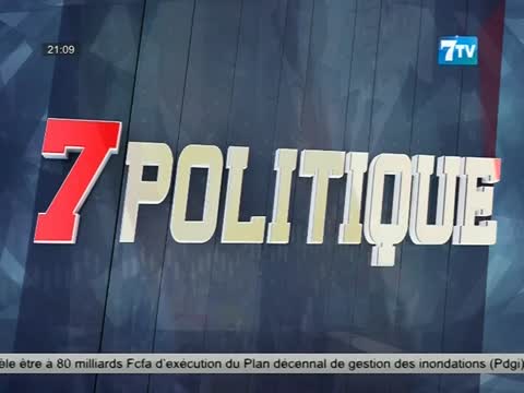 Replay 7 Politique: Seydou DIOUF sur les inondations; Chef de l'opposition; 3e mandat; gestion Covid-19 et...