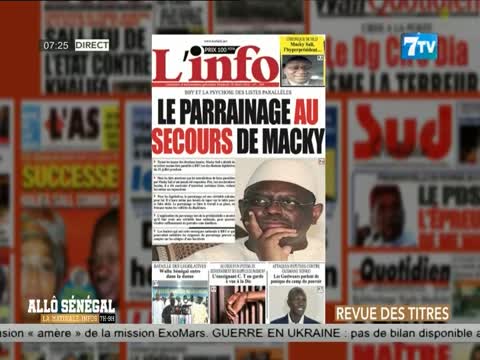 Allo Sénégal - la Matinale Infos du Vendredi 18 Mars 2022 : La revue de presse