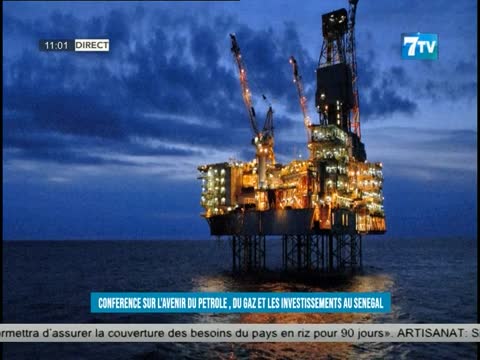 Conférence sur l’Avenir du pétrole, du Gaz et les investissements au Sénégal