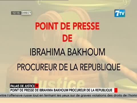 Point de Presse de Ibrahima Bakhoum Procureur de la république