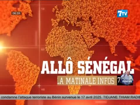 Allô Senegal - La matinale infos du vendredi 25 avril 2025